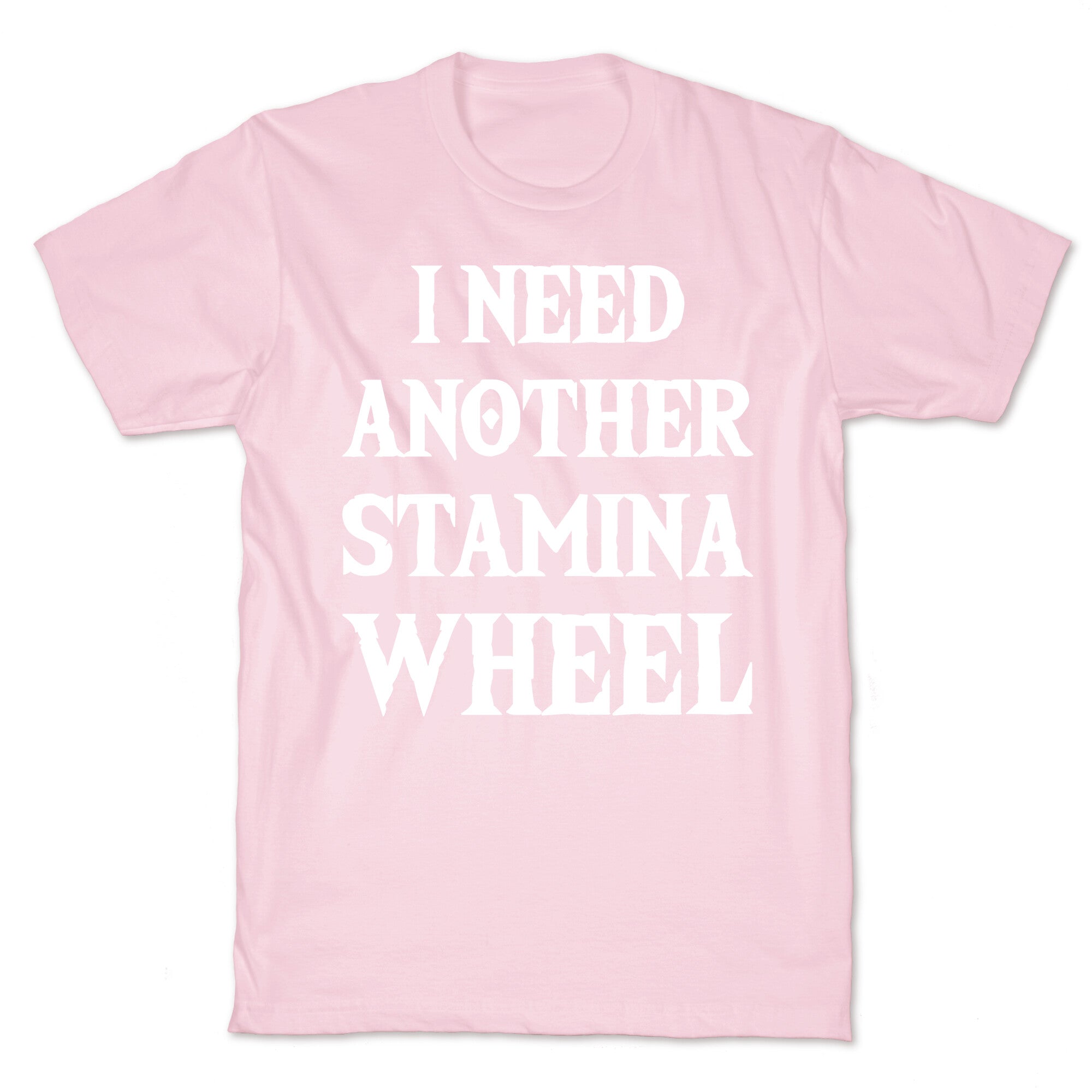 I Need Another Stamina Wheel Zelda Parody T-Shirt